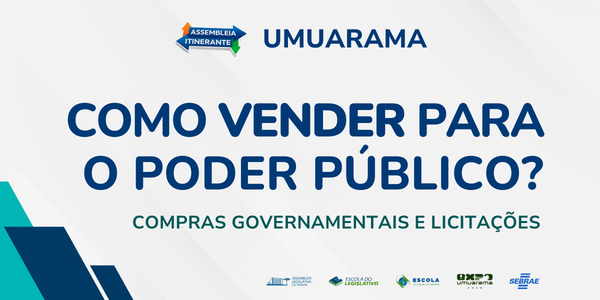 COMO VENDER PARA O PODER PÚBLICO: Compras governamentais e Licitações | UMUARAMA