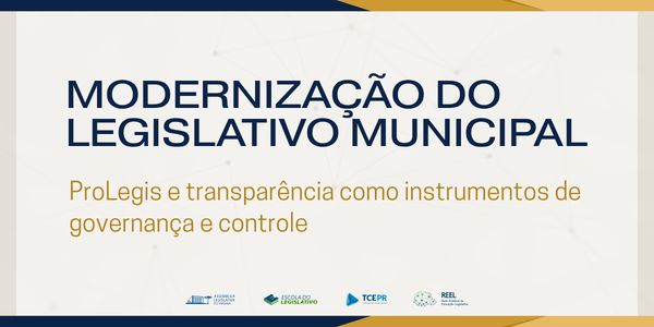 Modernização do Legislativo Municipal: ProLegis e Transparência como instrumentos de governança e controle
